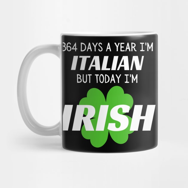 Today I'm Irish by Inktopolis